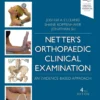 Netter's Orthopaedic Clinical Examination: An Evidence-Based Approach