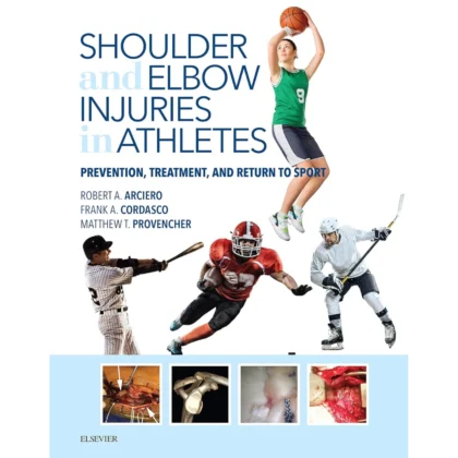 Shoulder and Elbow Injuries in Athletes: Prevention, Treatment and Return to Sport