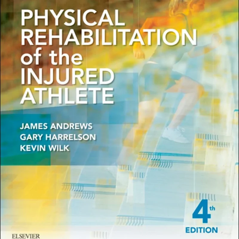 Physical Rehabilitation of the Injured Athlete