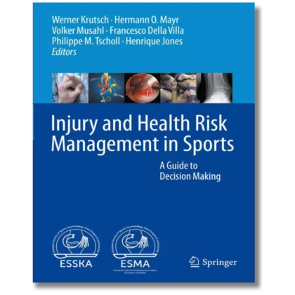 Injury and Health Risk Management in Sports: A Guide to Decision Making