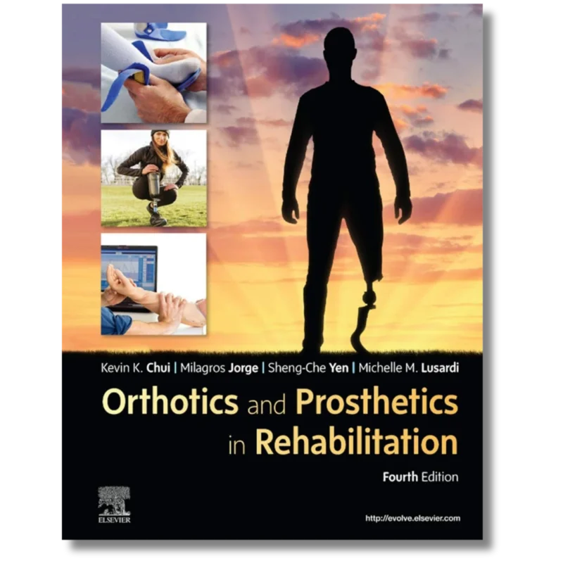 Orthotics and Prosthetics in Rehabilitation