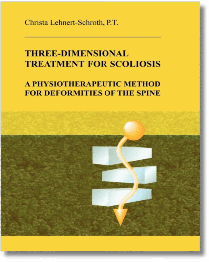 Three-Dimensional Treatment for Scoliosis: A Physiotherapeutic Method for Deformities of the Spine
