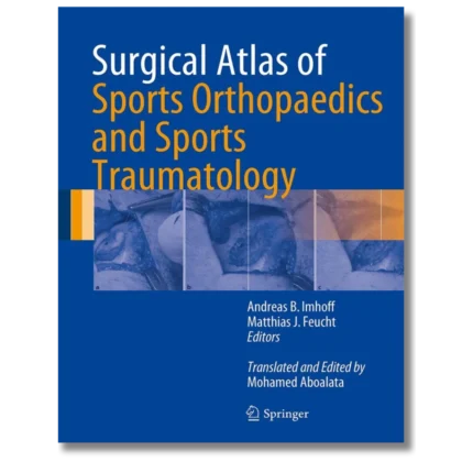 Surgical Atlas of Sports Orthopaedics and Sports Traumatology